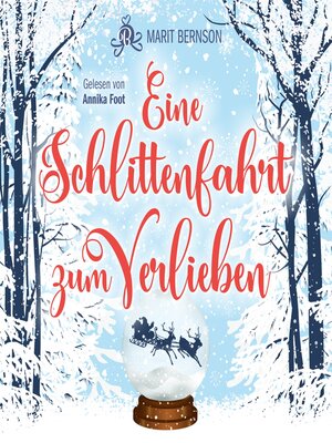 cover image of Eine Schlittenfahrt zum Verlieben (ungekürzt)
